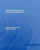 Bruce Hollingsworth, Bruce Peacock Hollingsworth, Hollingsworth Bruce, Stuart J. Peacock, Peacock Stuart J. - Efficiency Measurement in Health and Health Care