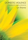 Lyn Shipway, Lyn (Anglia Ruskin University Shipway, Shipway Lyn - Domestic Violence