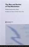 Kullada Kesboonchoo Mead, Mead Kullada Kesboonchoo - Rise and Decline of Thai Absolutism