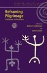 Simon Eade Coleman, Simon Coleman, John Eade - Reframing Pilgrimage