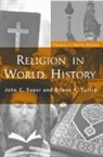 John C. Super, John C. (West Virginia University Super, Super John C., Briane K. Turley, Turley Briane K. - Religion in World History