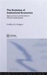 Geoffrey M Hodgson, Geoffrey M (University of Hertfordshire Hodgson - Evolution of Institutional Economics