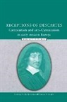 Tad M. Schmaltz, Tad M Schmaltz, Tad M. Schmaltz - Receptions of Descartes