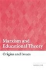 Mike Cole, Mike (Bishop Grosseteste University College Cole, Cole Mike - Marxism and Educational Theory