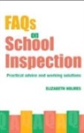 Elizabeth Holmes, Elizabeth (Professional Writer on Educatio Holmes, Holmes Elizabeth - Faqs for School Inspection