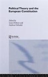 Lynn (University of Edinburgh Dobson, Lynn Dobson, Dobson Lynn, Andreas Follesdal, Follesdal Andreas - Political Theory and the European Constitution