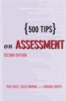 Sally Brown, Sally (Leeds Metropolitan University Brown, Phil Race, Brenda Smith - 500 Tips on Assessment