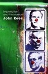 John Rees - Imperialism and Resistance