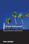 Paul Grainge, Paul (University of Nottingham Grainge, Grainge Paul - Brand Hollywood