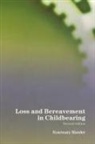 Rosemary Mander, Rosemary (University of Edinburgh Mander, Mander Rosemary - Loss and Bereavement in Childbearing