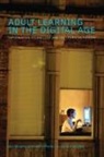 John Furlong, Furlong John, Stephen Gorard, Neil Selwyn, Neil (Monash University Selwyn, Selwyn Neil - Adult Learning in the Digital Age