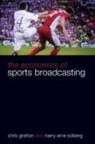 Chris Gratton, Chris (Sheffield Hallam University Gratton, Harry Arne Solberg - Economics of Sports Broadcasting