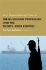 Robert Connor, Connor Robert, Sam Sarkesian, Sam (Loyola University Sarkesian, Sam (Loyola University of Chicago Sarkesian, Sarkesian Sam - Us Military Profession Into the 21st Century