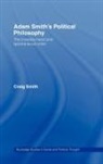 Craig Smith, Craig (University of Glasgow Smith - Adam Smith''s Political Philosophy