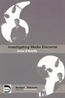 Anne O'Keeffe, Anne (University of Limerick O''keeffe - Investigating Media Discourse