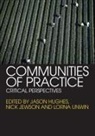 Jason Jewson Hughes, Jason Hughes, Hughes Jason, Nick Jewson, Jewson Nick, Lorna Unwin... - Communities of Practice