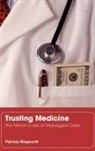 Patricia Illingworth, Patricia (Northwestern University Illingworth, Illingworth Patricia - Trusting Medicine