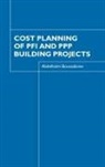 Abdelhalim Boussabaine, Abdelhalim (University of Leeds Boussabaine, Boussabaine Abdelhalim - Cost Planning of Pfi and Ppp Building Projects
