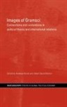 Andreas (University of Nottingham Bieler, Andreas Bieler, Bieler Andreas, Adam Morton, Morton Adam - Images of Gramsci