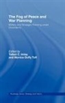 Talbot C. Duffy Toft Imlay, Monica Duffy Toft, Talbot C. Imlay, Imlay Talbot C. - Fog of Peace and War Planning
