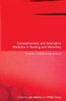 Jon Tovey Adams, Jon Adams, Adams Jon, Philip Tovey, Tovey Philip - Complementary and Alternative Medicine in Nursing and Midwifery