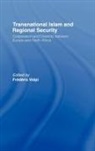 Frederic Volpi, Frederic (University of St Andrews Volpi, Frederic Volpi, Volpi Frederic - Transnational Islam and Regional Security