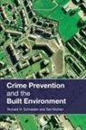 Ted Kitchen, Ted (Sheffield Hallam University Kitchen, Kitchen Ted, Richard H. Schneider, Schneider Richard H. - Crime Prevention and the Built Environment