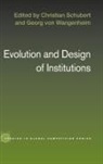 Christian Schubert, Christian Von Wangenheim Schubert, Georg Von Wangenheim - Evolution and Design of Institutions