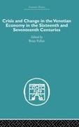 Brian Pullan, Brian Pullan - Crisis and Change in the Venetian Economy in the Sixteenth and Seventeenth Centurie