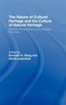 David Olwig Lowenthal, David Lowenthal, Kenneth Olwig, Olwig Kenneth - Nature of Cultural Heritage, and the Culture of Natural Heritage