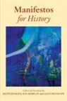 Sue (University of Chichester Morgan, Keith Jenkins, Sue Morgan, Alun Munslow - Manifestos for History