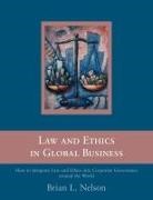 Brian Nelson - Law and Ethics in Global Business