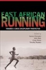 Yannis Bale Pitsiladis, John Bale, Bale John, Tim Noakes, Noakes Tim, Yannis Pitsiladis... - East African Running