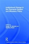 Stefan W. Schmitz, Stefan W. Wood Schmitz, Schmitz Stefan W., Geoffrey Wood - Institutional Change in the Payments System and Monetary Policy