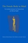 Mervat (Institute of Psychiatry Nasser, Karen Baistow, Baistow Karen, Mervat Nasser, Nasser Mervat, Janet Treasure... - Female Body in Mind