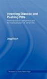Jorg Blech, Jörg Blech, Jorg (Der Spiegel Blech - Inventing Disease and Pushing Pills