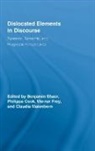Benjamin Cook Shaer, Philippa Cook, Cook Philippa, Werner Frey, Frey Werner, Claudia Maienborn... - Dislocated Elements in Discourse