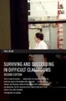 Paul Blum, Blum Paul - Surviving and Succeeding in Difficult Classrooms