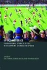 Eric Malcolm Dunning, Eric Dunning, Dunning Eric, Dominic Malcolm, Malcolm Dominic, Ivan Waddington... - Sport Histories
