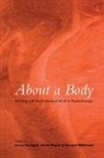 Jenny (Nhs Primary Care Counselling Ser Corrigall, Jenny Corrigall, Corrigall Jenny, Helen Payne, Payne Helen, Heward Wilkinson... - About a Body
