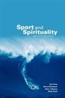 Mark Nesti, Jim Parry, Jim (University of Leeds Parry, Simon Robinson, Nick Watson - Sport and Spirituality