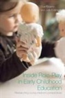 Julie Evans, Sue Rogers, Sue Evans Rogers - Inside Role-Play in Early Childhood Education