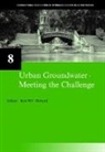 Ken W.F. Howard, Ken W.F. Howard - Urban Groundwater, Meeting the Challenge