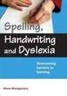 Diane Montgomery, Diane (Middlesex University Montgomery, Montgomery Diane - Spelling, Handwriting and Dyslexia