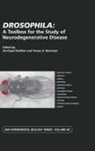 Amritpal Newman Mudher, Amritpal Mudher, Mudher Amritpal, Tracey Newman, Newman Tracey - Drosophila: A Toolbox for the Study of Neurodegenerative Disease