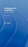 R L Trask, R.L. Trask, Peter Stockwell, Stockwell Peter - Language and Linguistics: The Key Concepts
