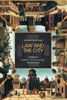 Andreas Philippopoulos-Mihalopoulos, Andreas Philippopoulos-Mihalopoulos, Philippopoulos-Mihalopoulos Andreas - Law and the City