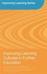 Gert Biesta, David James, David Biesta James - Improving Learning Cultures in Further Education