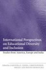 Gajendra K. Bagley Verma, Christopher Bagley, Madan Jha, Gajendra K Verma, Gajendra K. Verma - International Perspectives on Educational Diversity and Inclusion