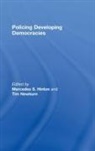 Mercedes S. (London School of Economics Hinton, Mercedes S. (London School of Economics Lo Hinton, Mercedes S Hinton, Mercedes S. Hinton, Hinton Mercedes S., Tim Newburn... - Policing Developing Democracies
